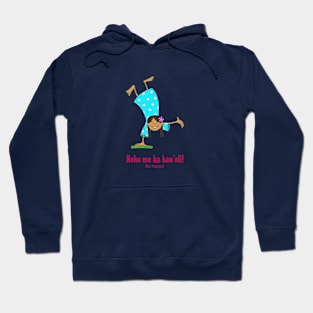 Be happy! Hoodie